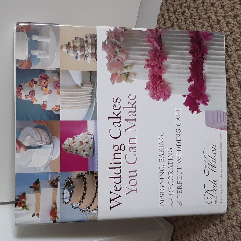 Wedding Cakes You Can Make Cookbook